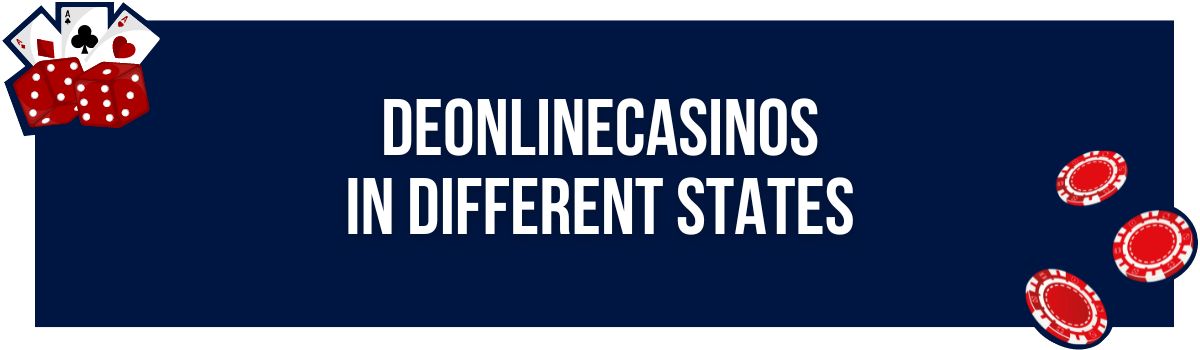 DEonlinecasinos in Different states