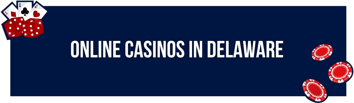 Online Casinos in Delaware